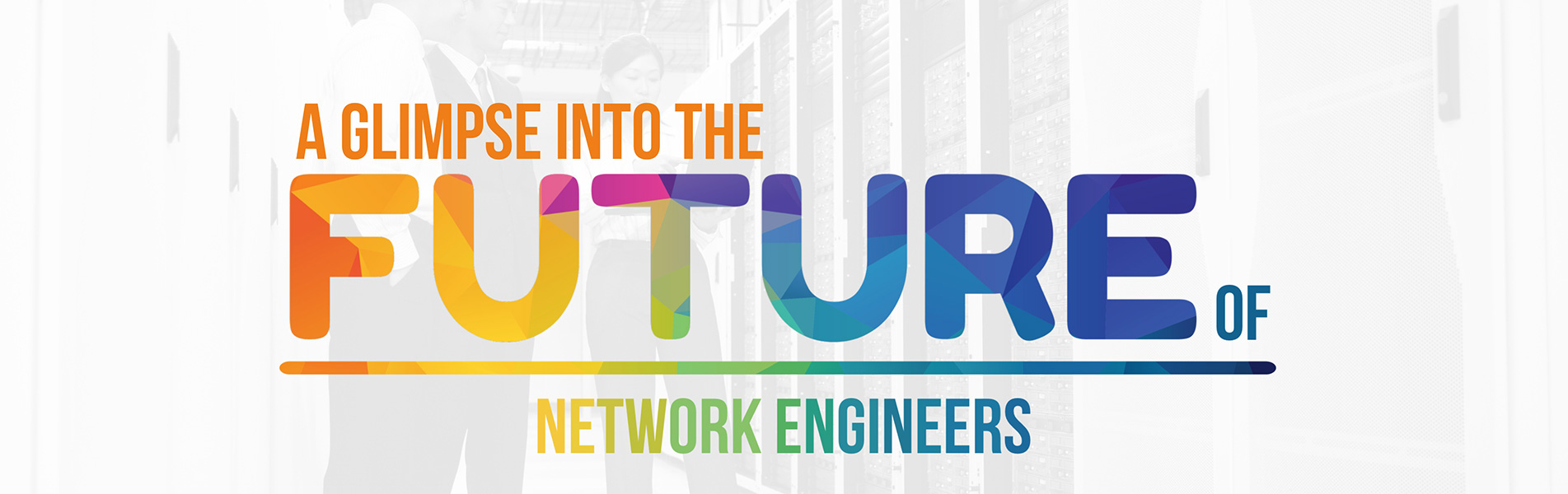 A glimpse into the future of network engineers