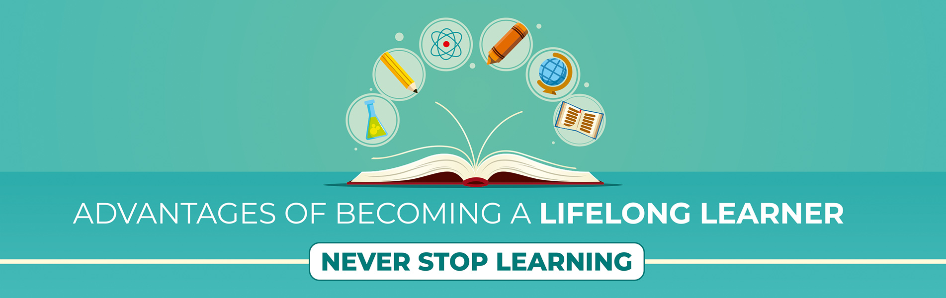 Advantages of becoming a lifelong learner