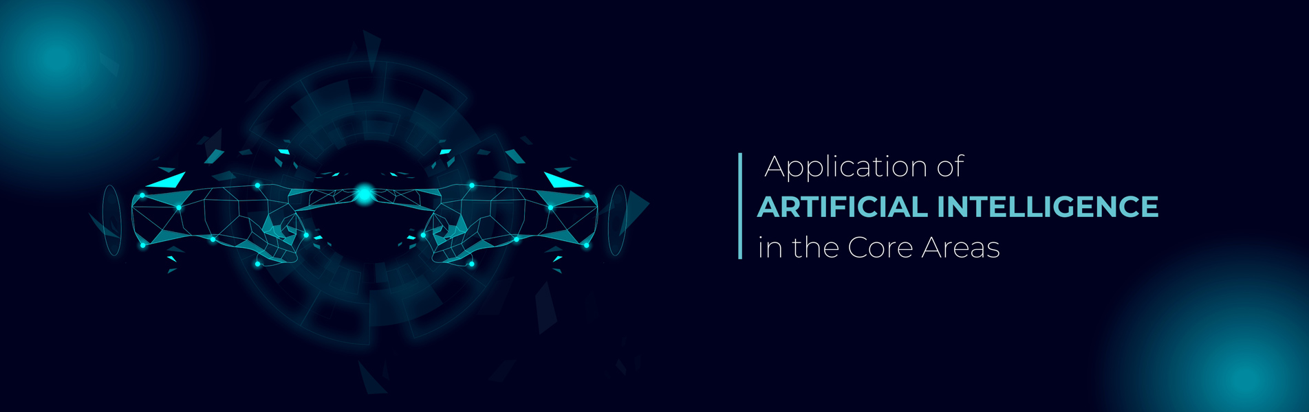 Application of Artificial Intelligence in the Core Areas
