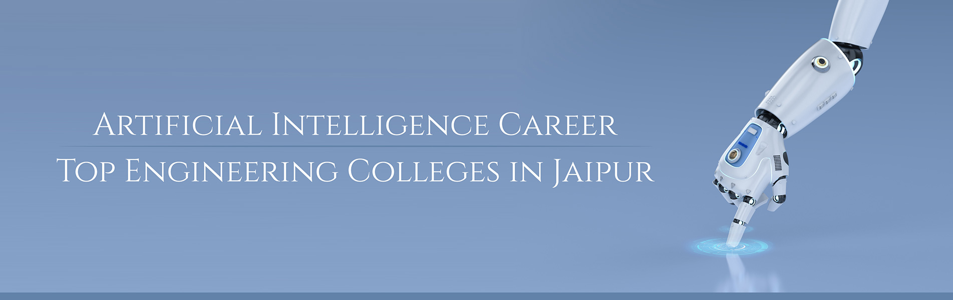 Artificial Intelligence Career – Top Engineering Colleges in Jaipur