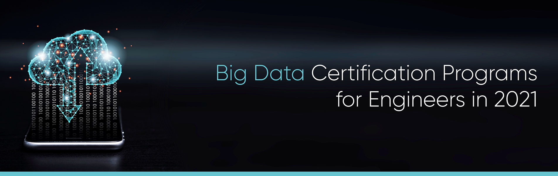 Big Data Certification Programs for Engineers in 2021