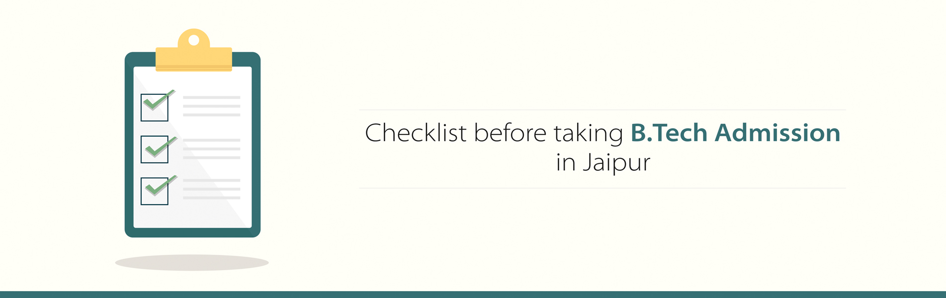 Checklist before taking B Tech Admission in Jaipur
