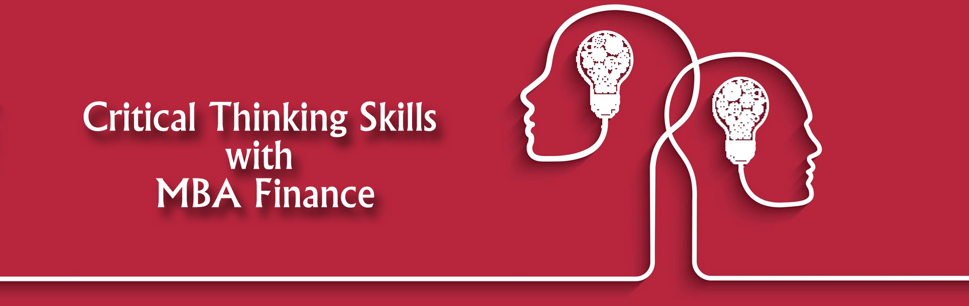Critical Thinking Skills with MBA Finance