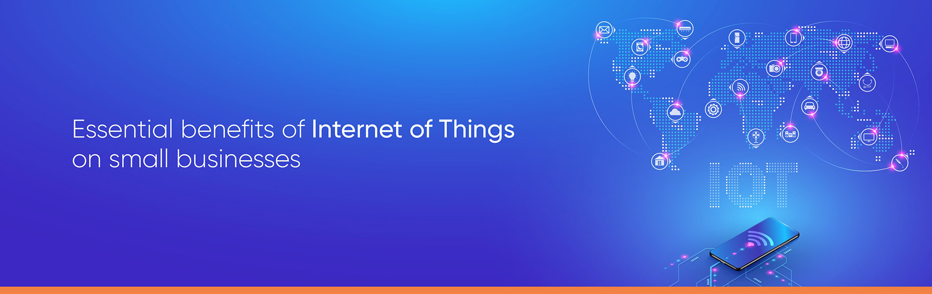 Essential benefits of Internet of Things on small businesses