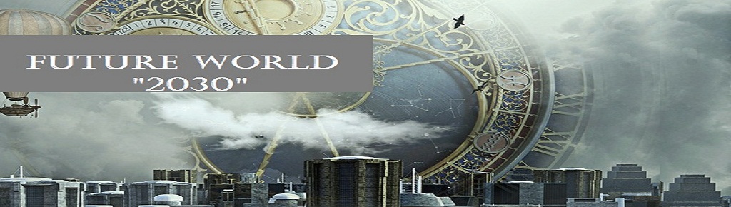Future of the Technologies in the year 2030
