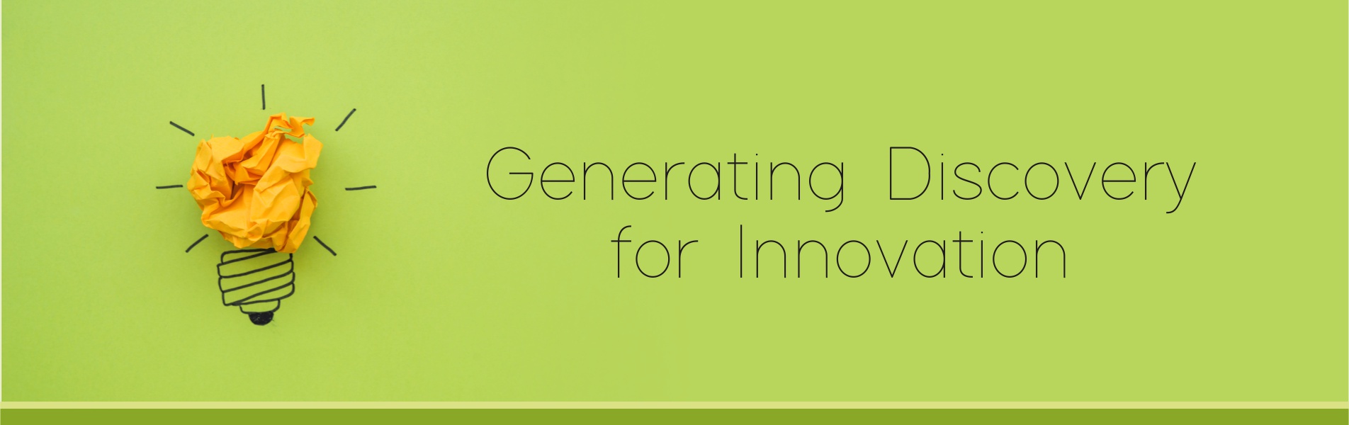 Generating Discovery for Innovation