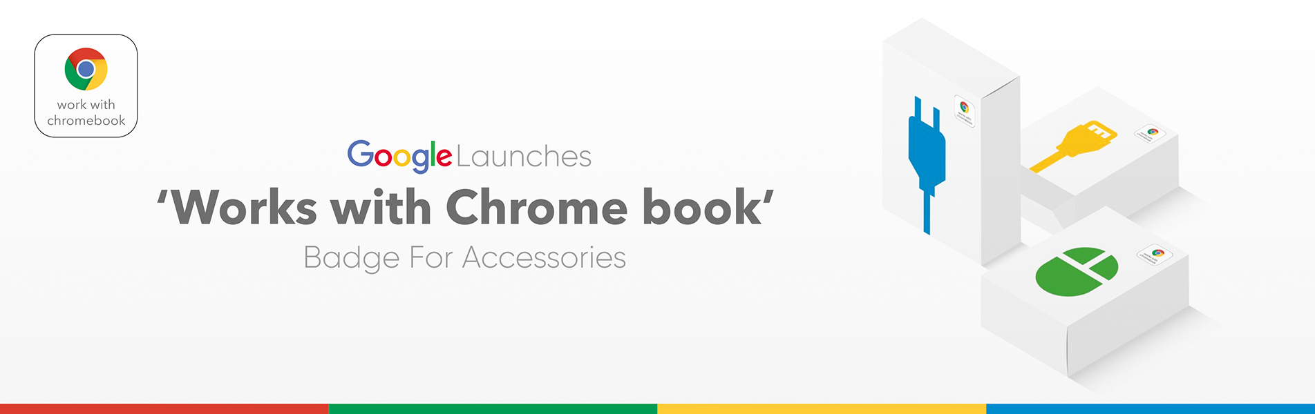 Google launches ‘Works with Chrome book’ badge for accessories