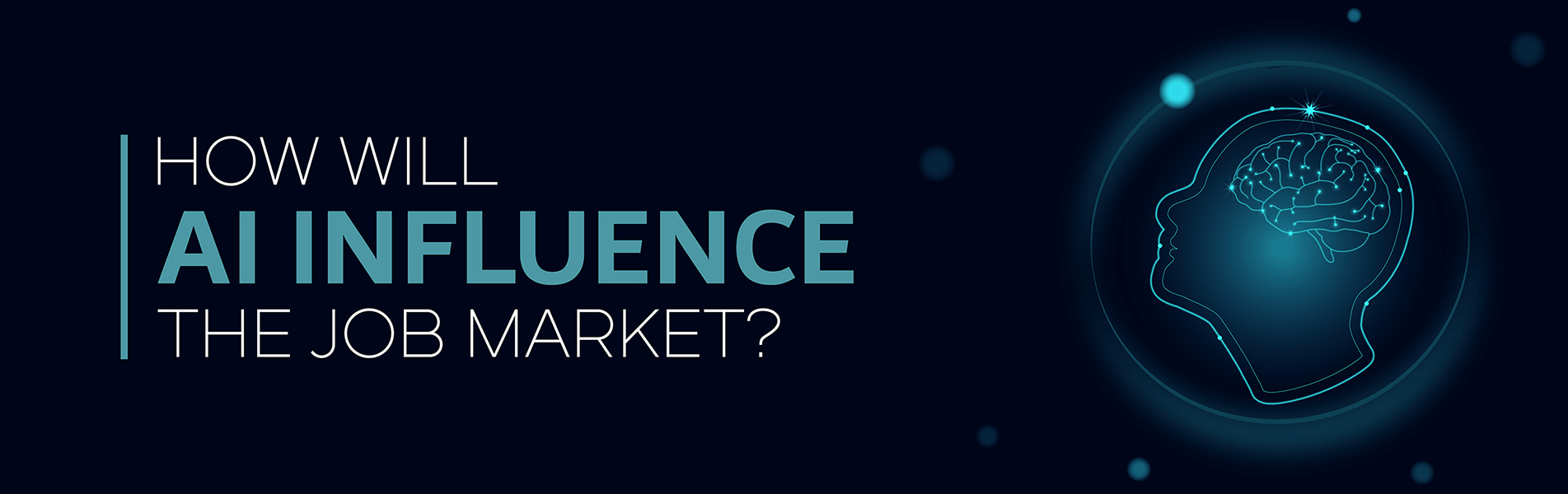 How Will AI Influence the Job Market?