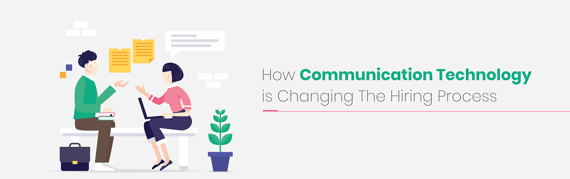 How communication technology is changing the hiring process