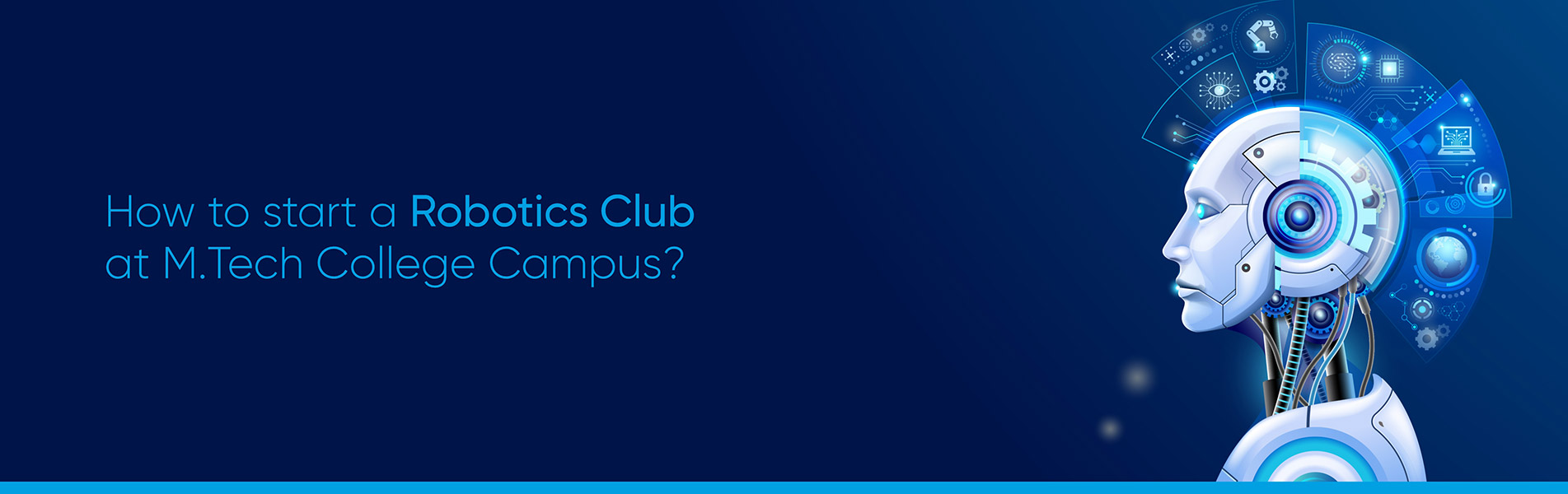 How to start a Robotics Club at MTech College Campus