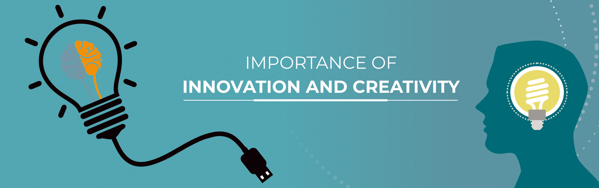 Importance of innovation and creativity for B Tech College in Jaipur