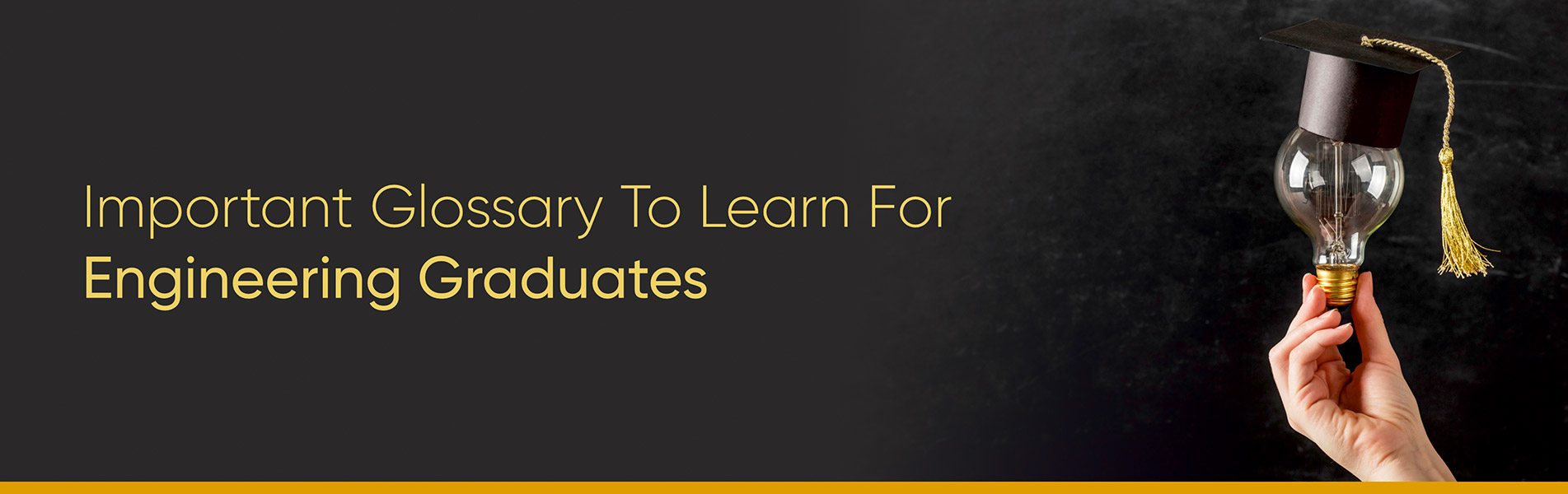 Important glossary to learn for engineering graduates