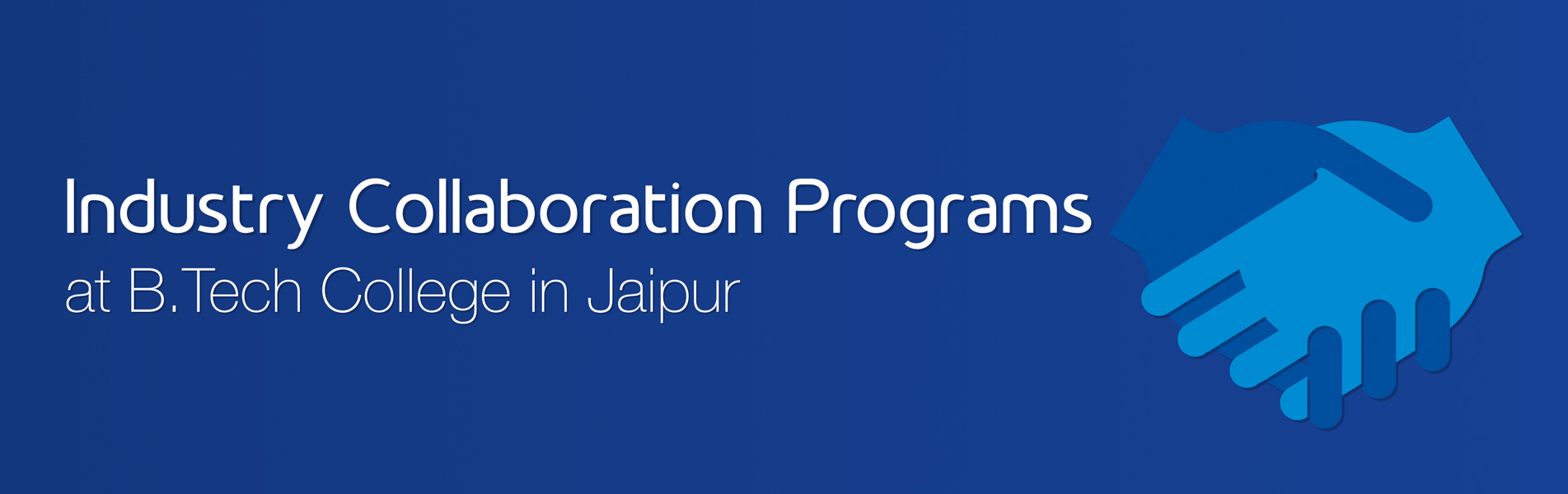 Industry Collaboration Programs at B Tech College in Jaipur