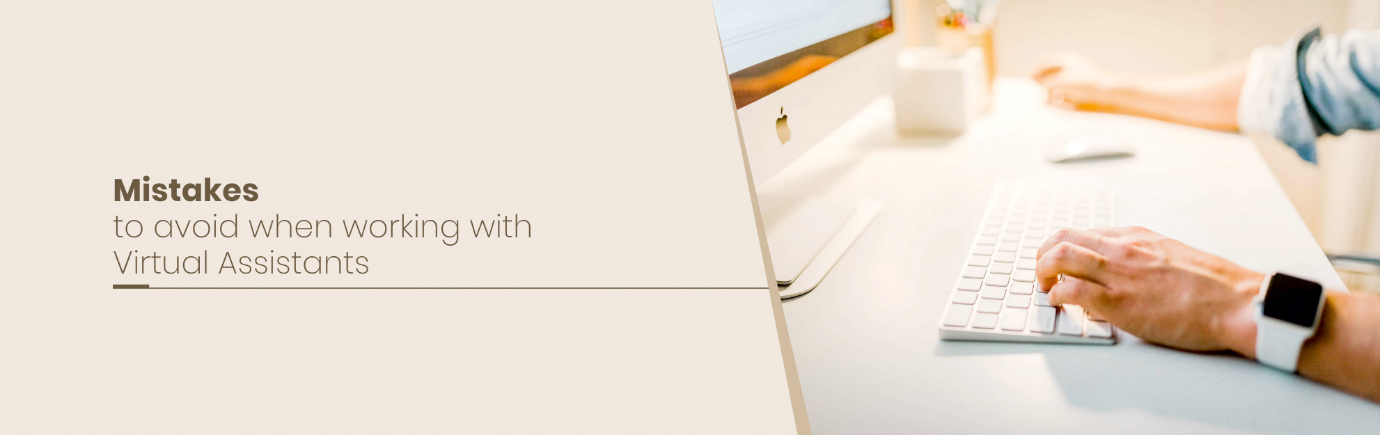 Mistakes to avoid when working with virtual assistants