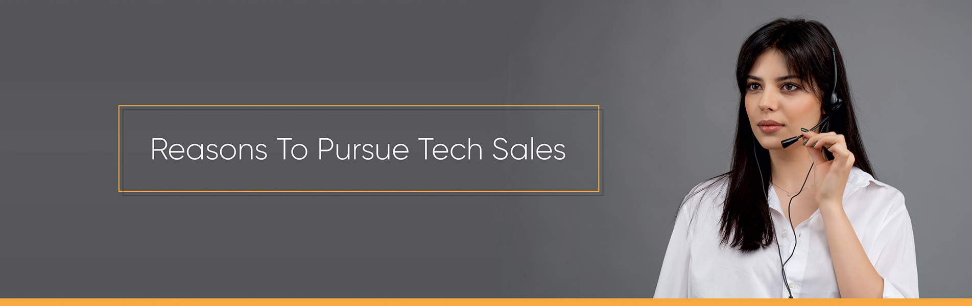 Reasons to pursue tech sales