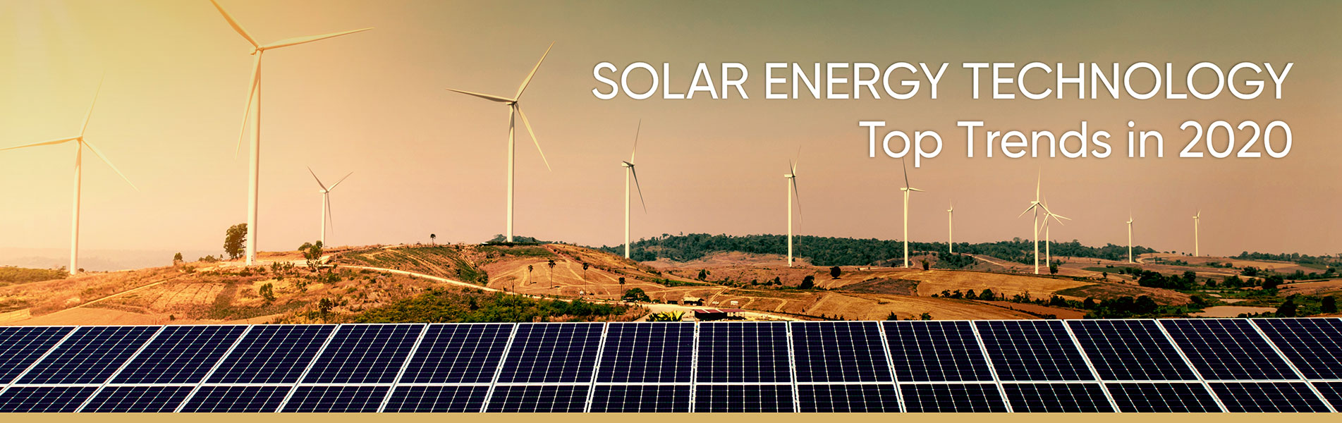 Solar Energy Technology - Top trends in 2020