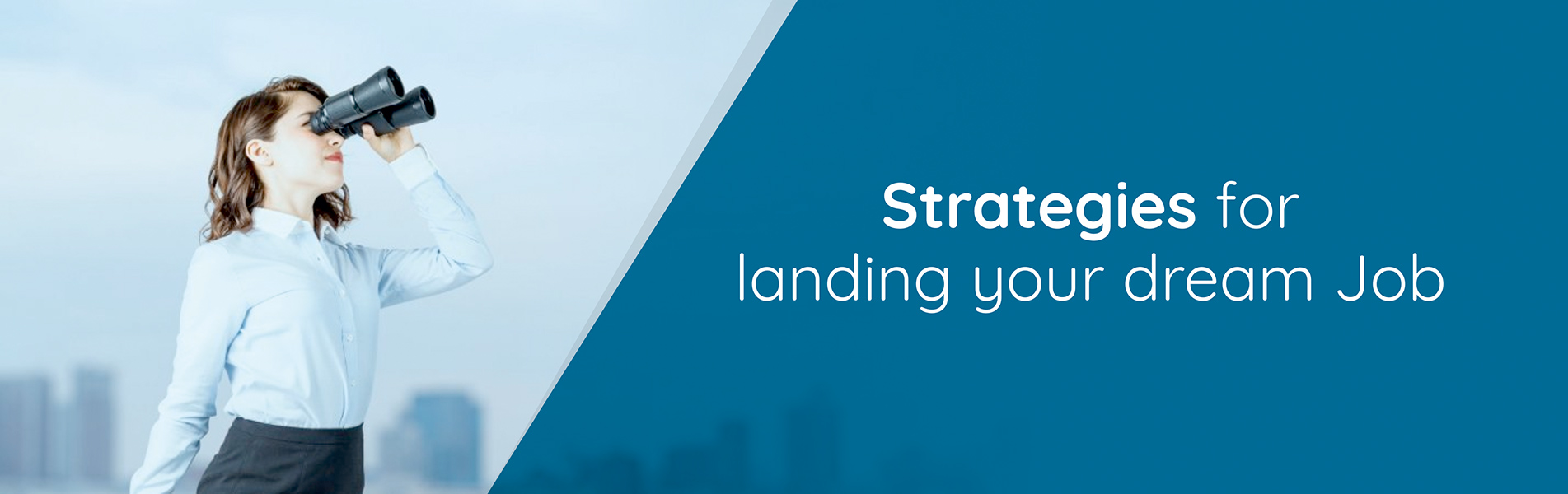 Strategies for landing your dream Job