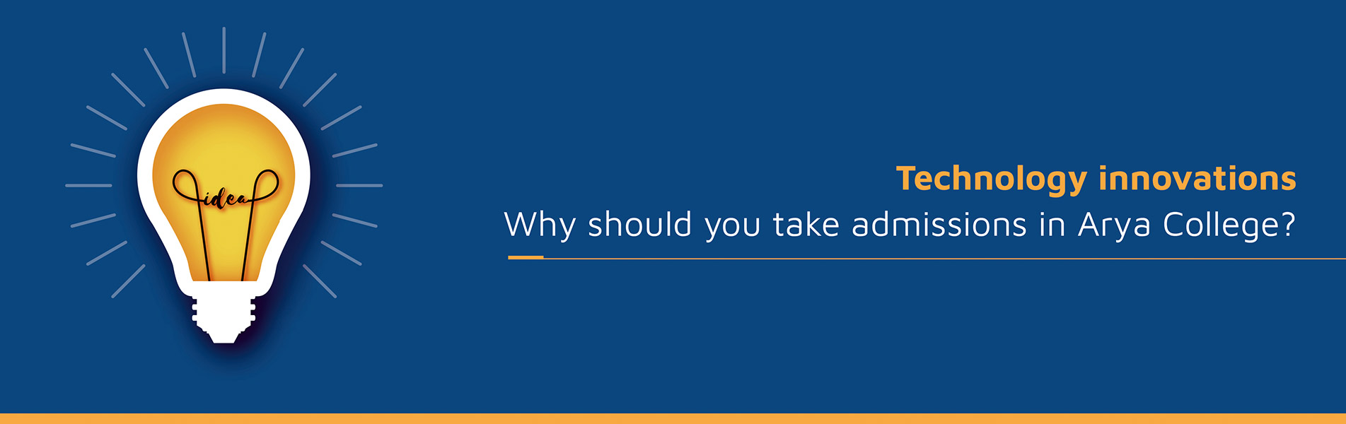 Technology innovations – Why should you take admissions in Arya College?