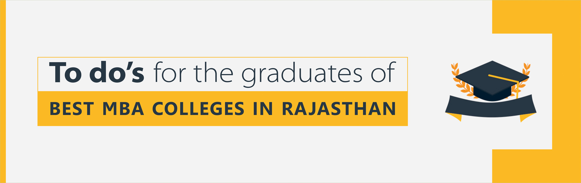To do’s for the graduates of Best MBA College in Rajasthan