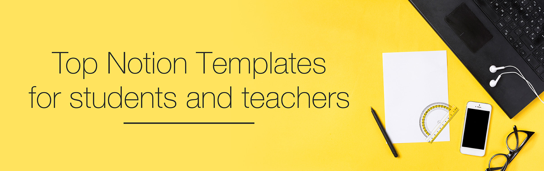 Top notion templates for students and teachers