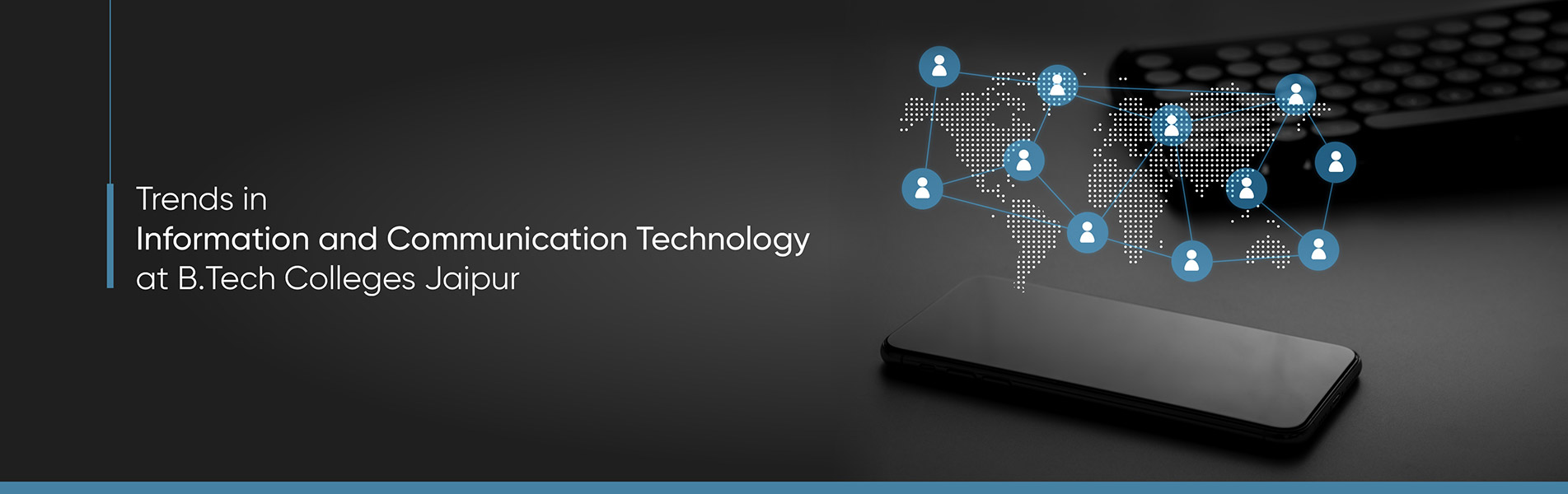 Trends in Information and Communication Technology at BTech Colleges Jaipur