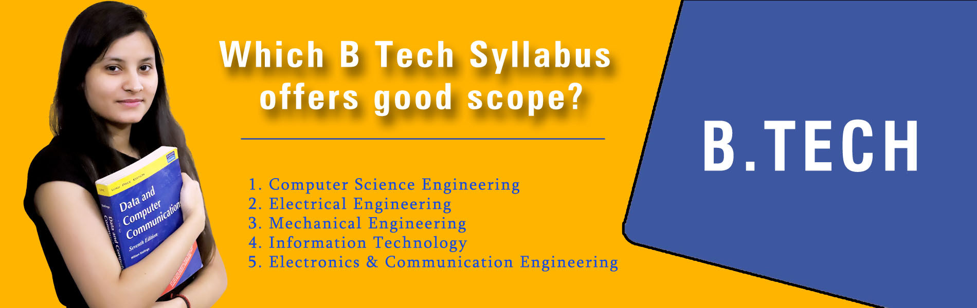 Which B Tech Syllabus offers good scope?