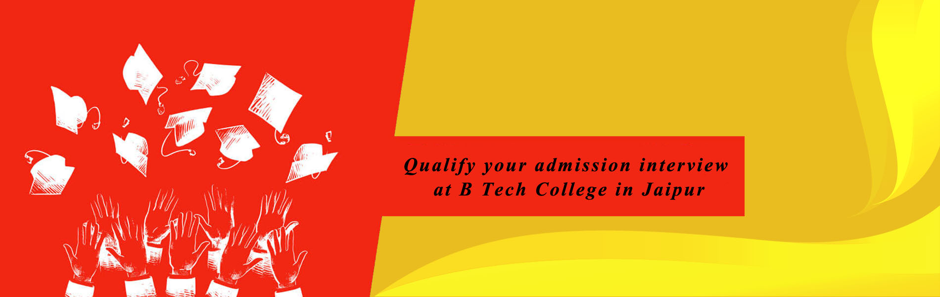 Qualify your admission interview at B Tech College in Jaipur