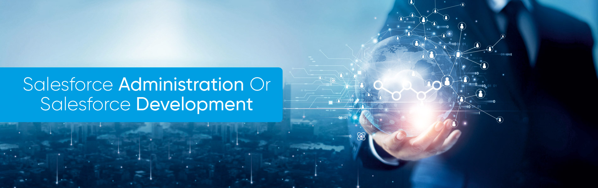 Salesforce administration or Salesforce development