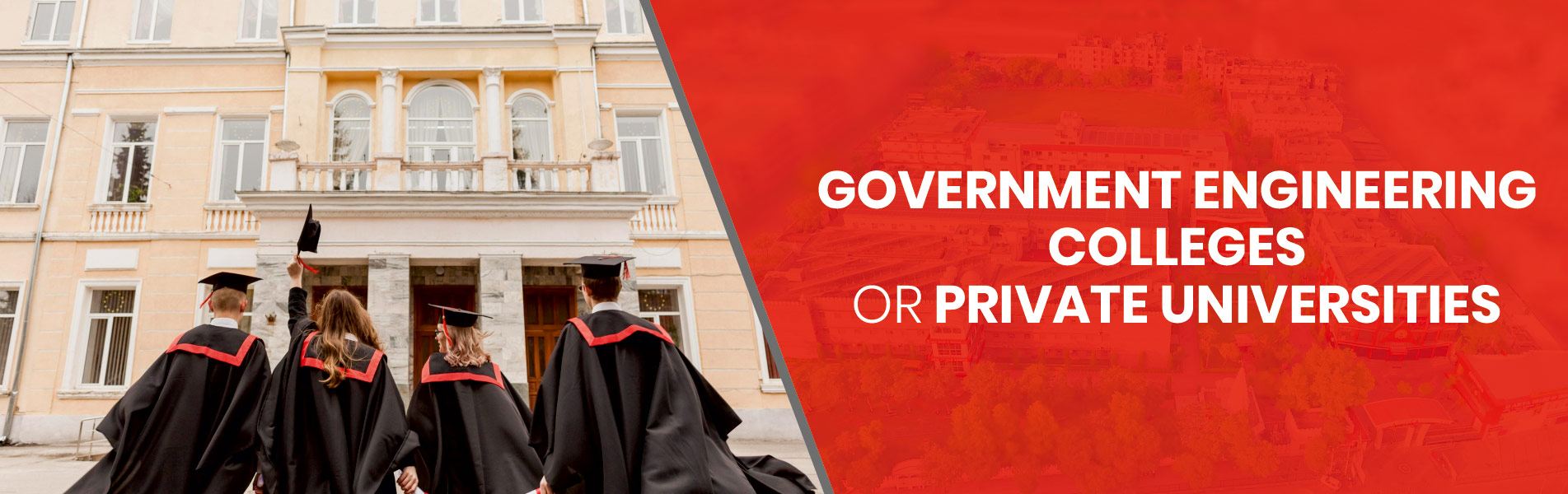 Government Engineering Colleges or Private Universities