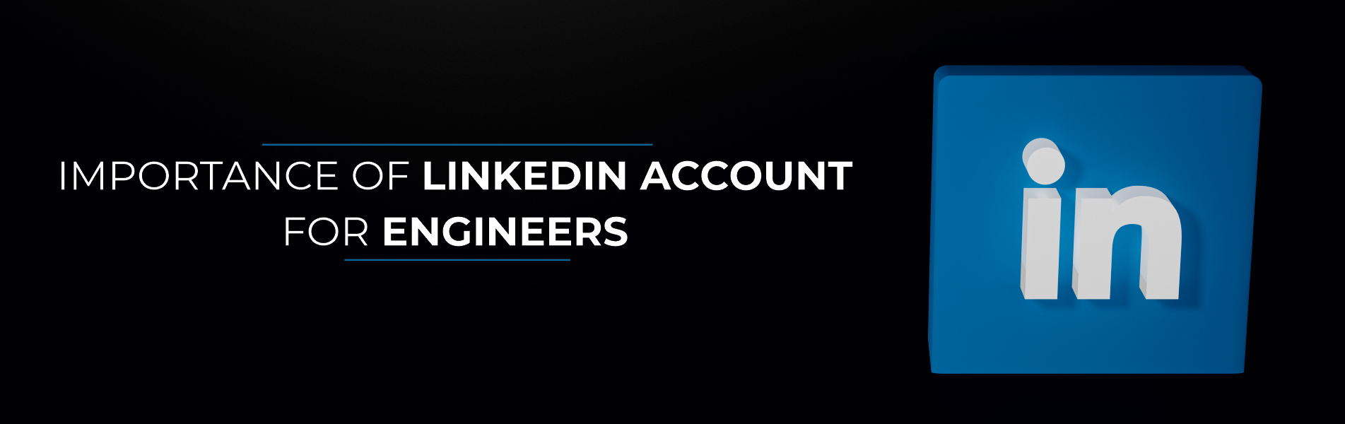 Importance of LinkedIn account for Engineers