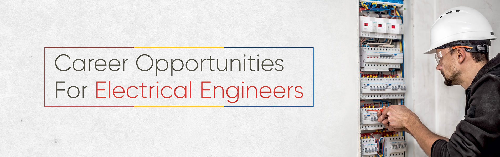 Career opportunities for Electrical Engineers