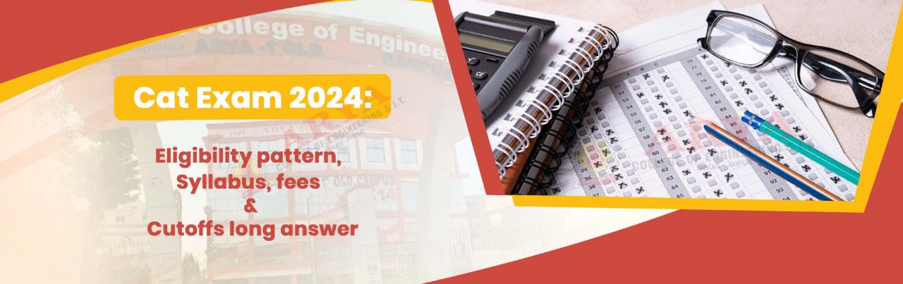 CAT Exam 2024: Eligibility Pattern, Syllabus, Fees & Cutoffs Long Answer
