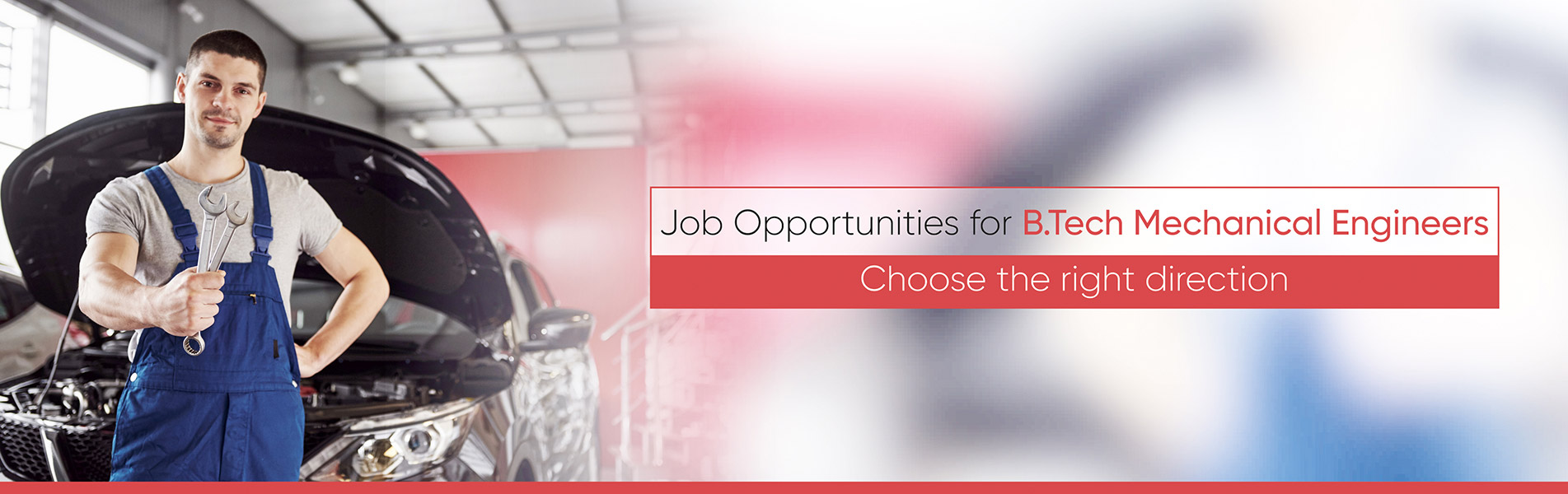 Job opportunities for BTech mechanical engineers – Choose the right direction