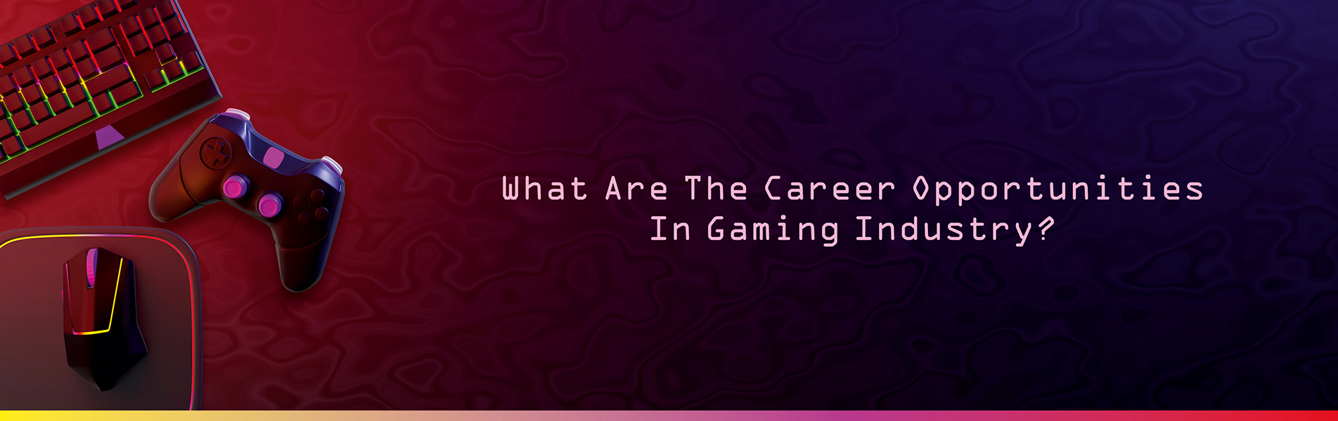 What are the career Opportunities in Gaming Industry?