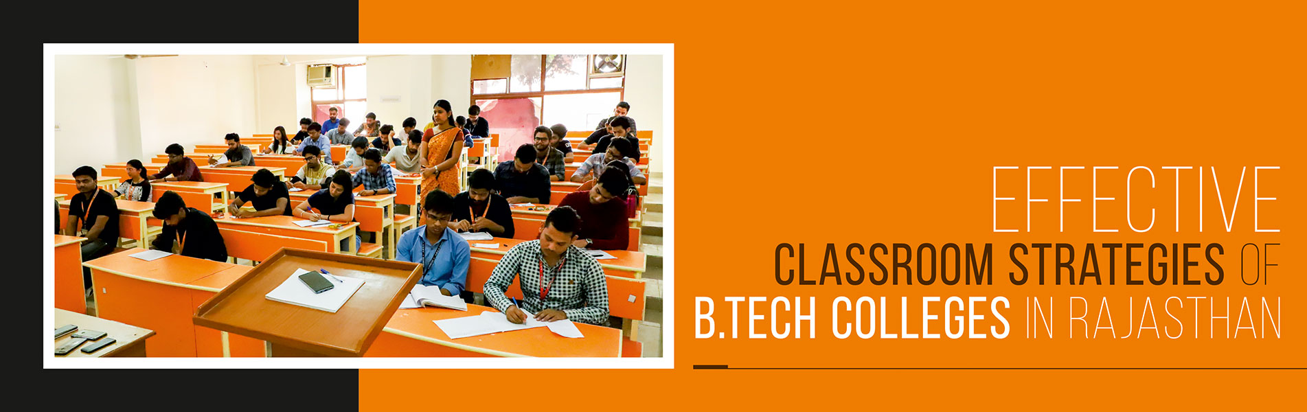Effective classroom strategies of BTech Colleges in Rajasthan