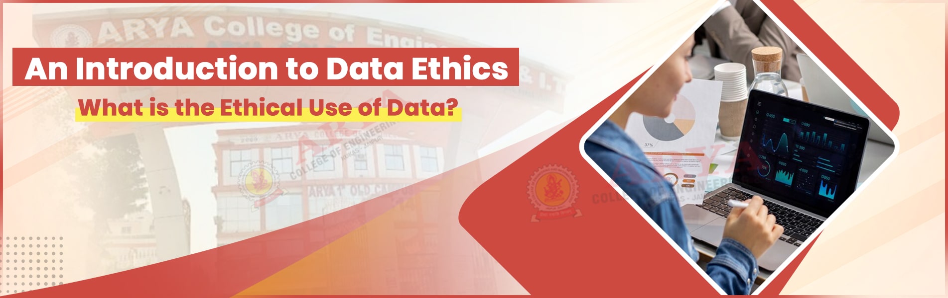 An Introduction to Data Ethics: What is the Ethical Use of Data?