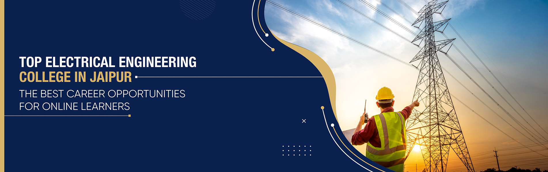 Top Electrical Engineering College in Jaipur - The best career opportunities for online learners