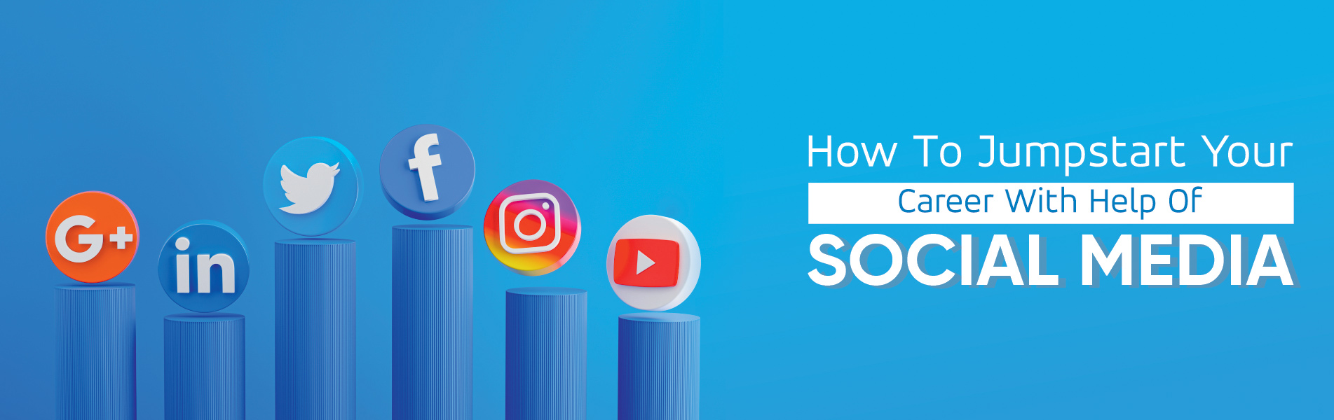 how to jumpstart your career with help of Social Media
