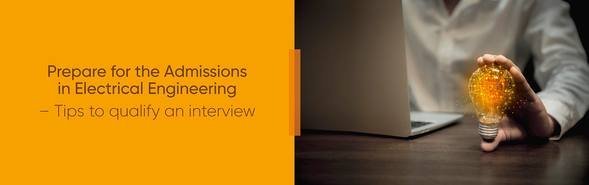 Prepare for the admissions in Electrical Engineering – Tips to qualify an interview