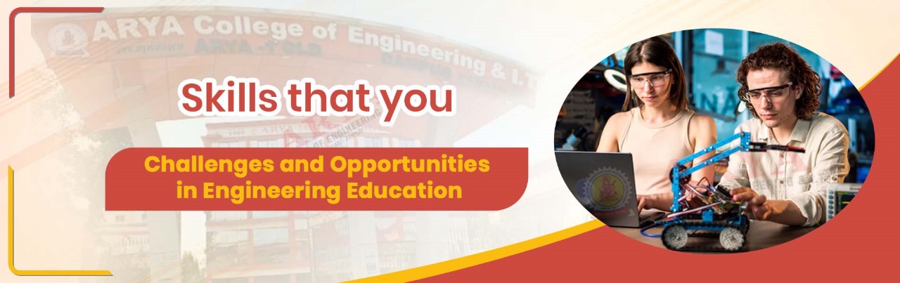 Challenges and Opportunities in Engineering Education