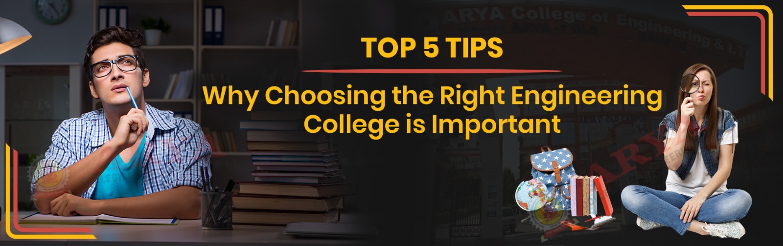 Why Choosing the Right Engineering College is Important: Top 5 Tips