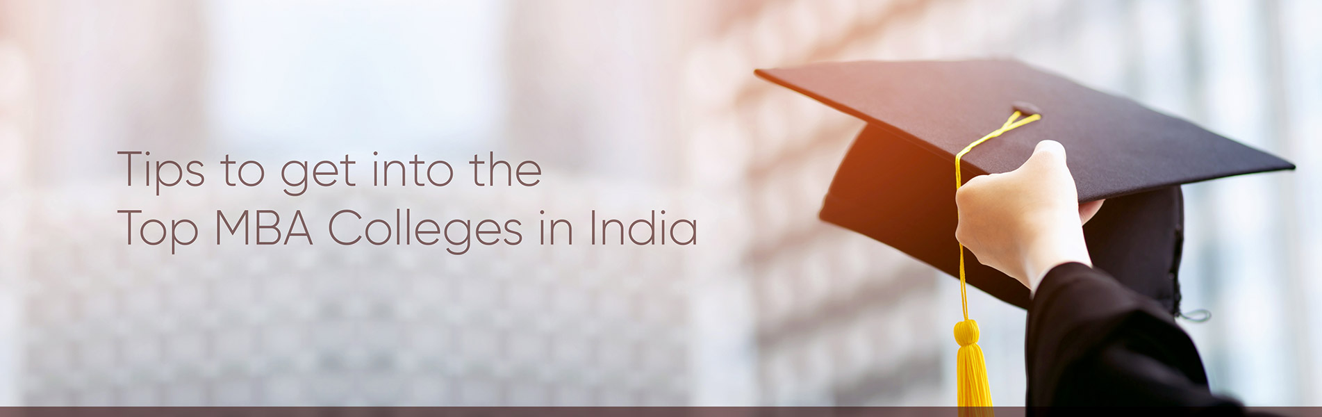 Tips to get into the Top MBA Colleges in India