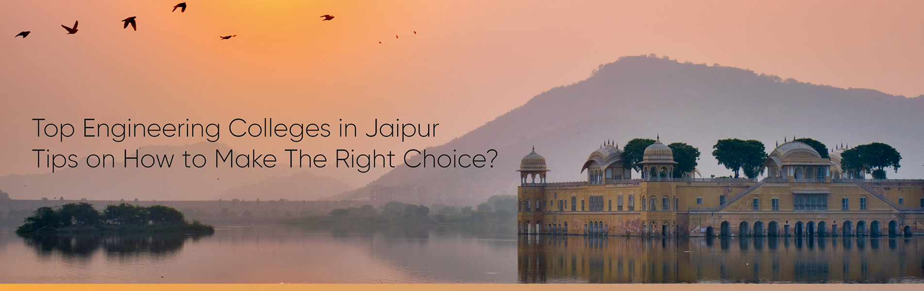 Top engineering colleges in Jaipur – Tips on how to make the right choice?