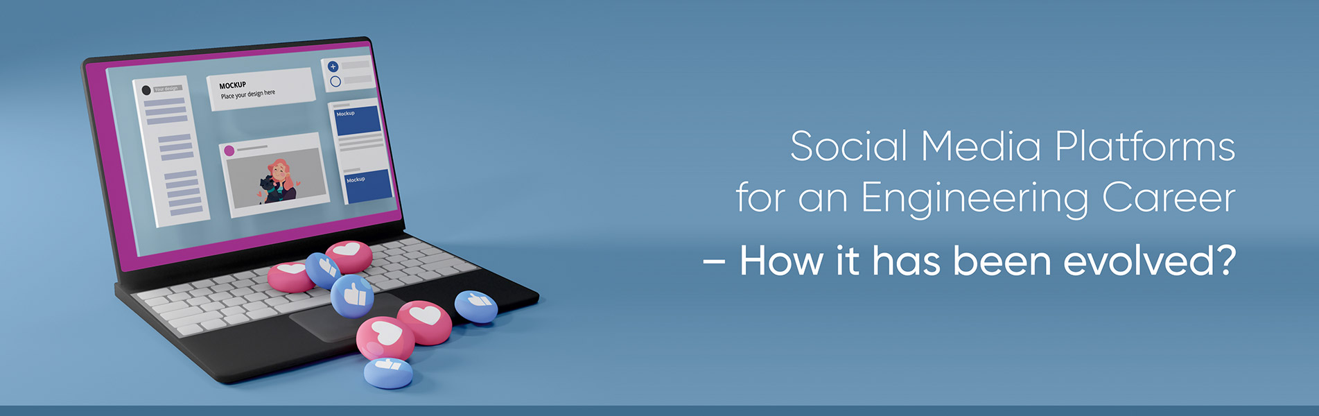 Social media platforms for an engineering career – How it has been evolved?