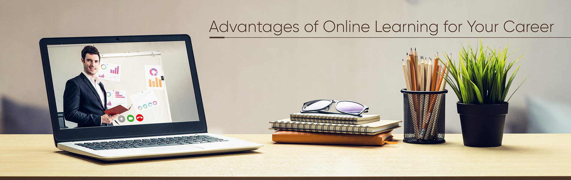 Advantages of Online Learning for Your Career