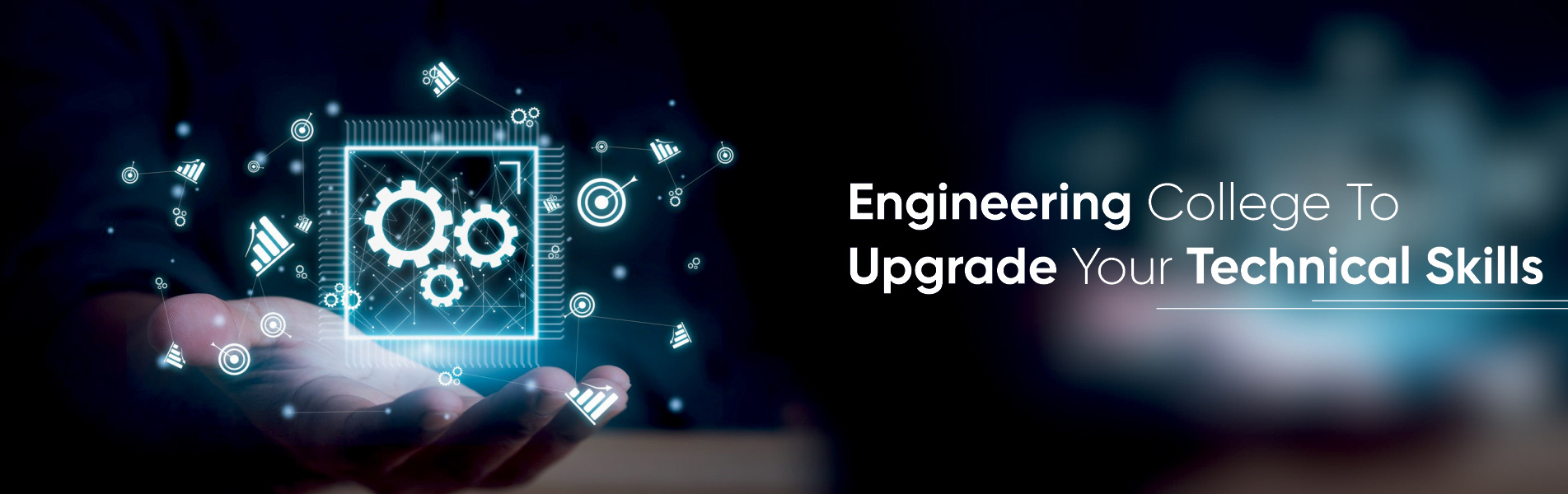Engineering College to Upgrade your Technical Skills