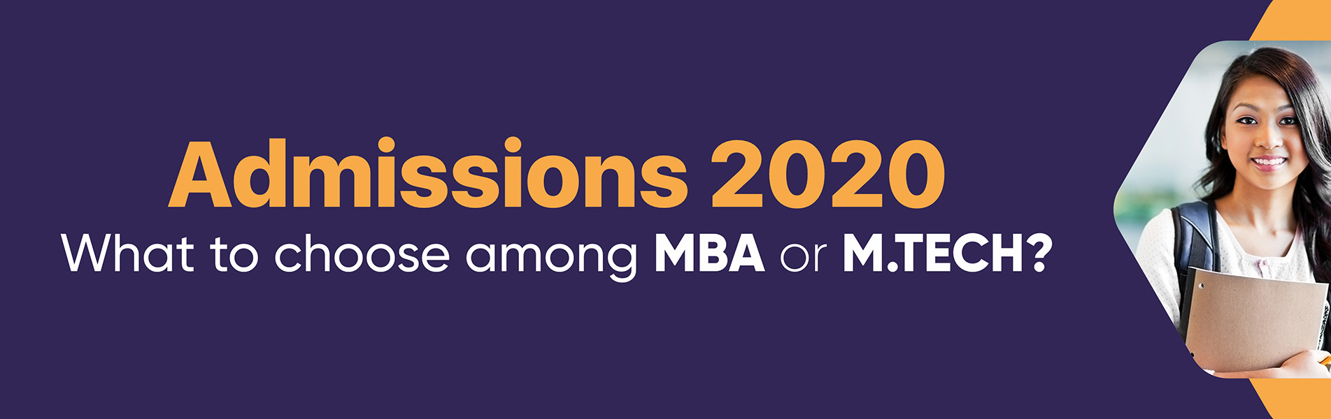 Admissions 2020 – What to choose among MBA or MTech?