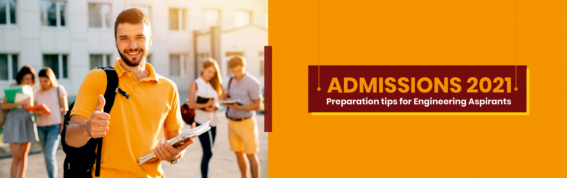 Admissions 2021 - Preparation tips for Engineering Aspirants