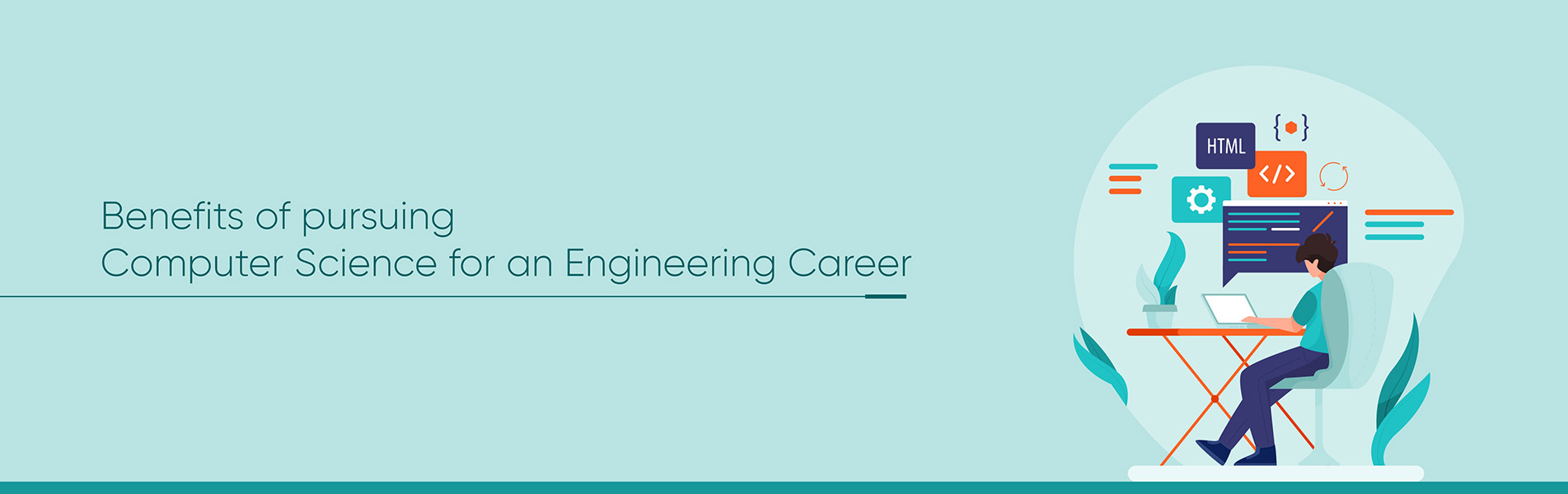 Benefits of pursuing Computer Science for an Engineering Career