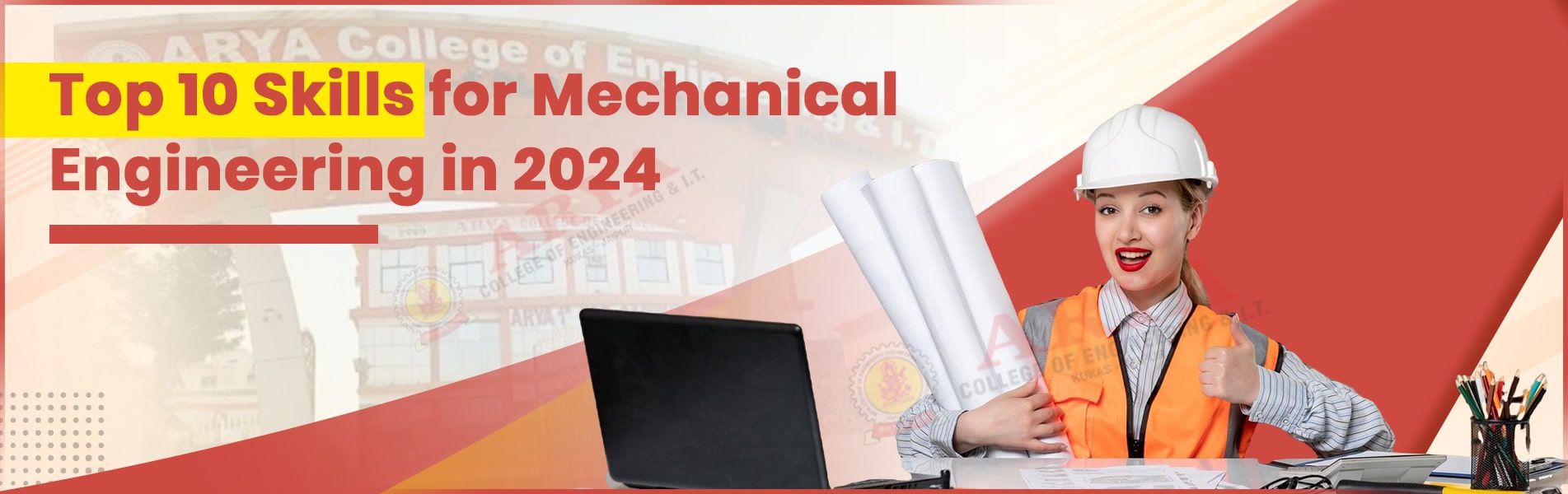 Top 10 Skills for Mechanical Engineering in 2024